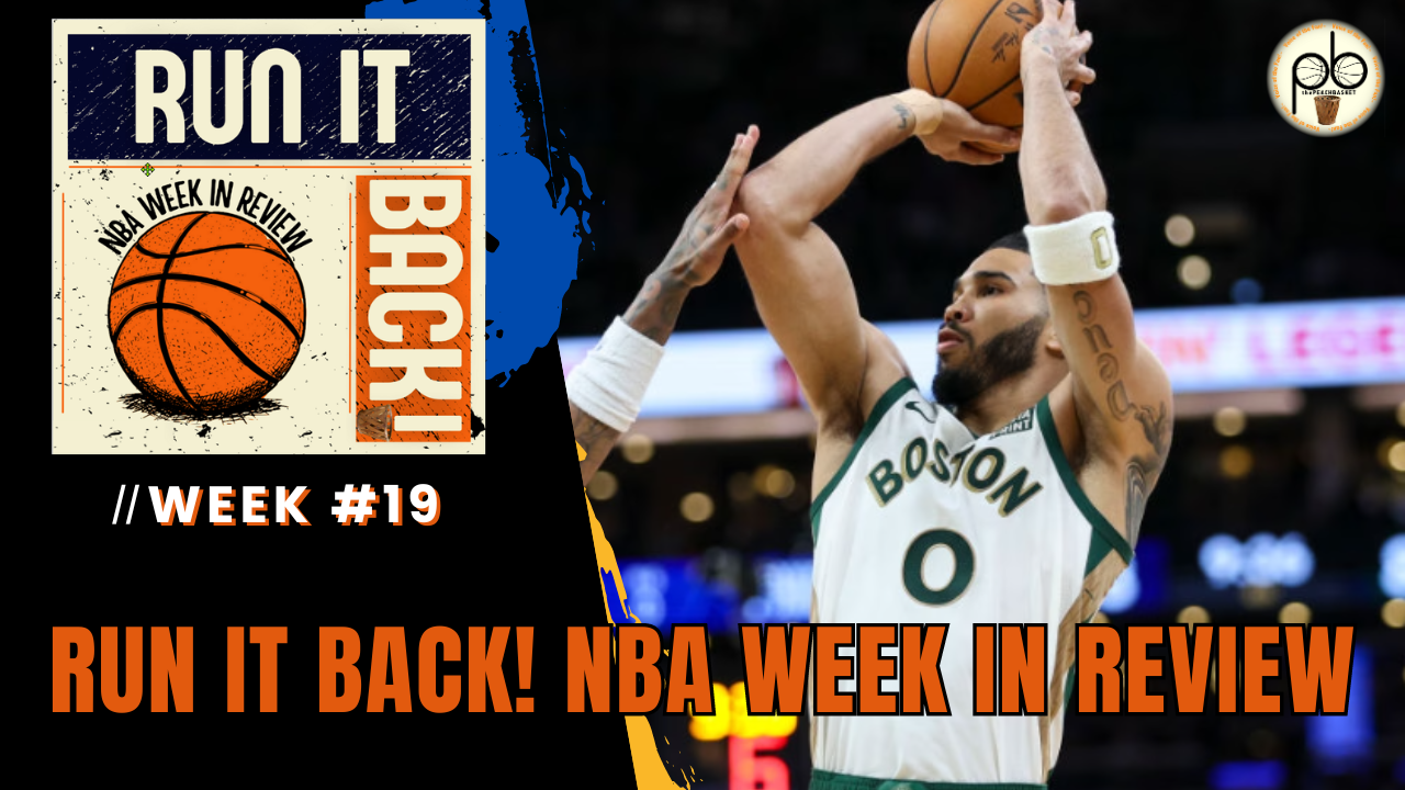 Run it Back! NBA Week in Review - Week #19 episode artwork